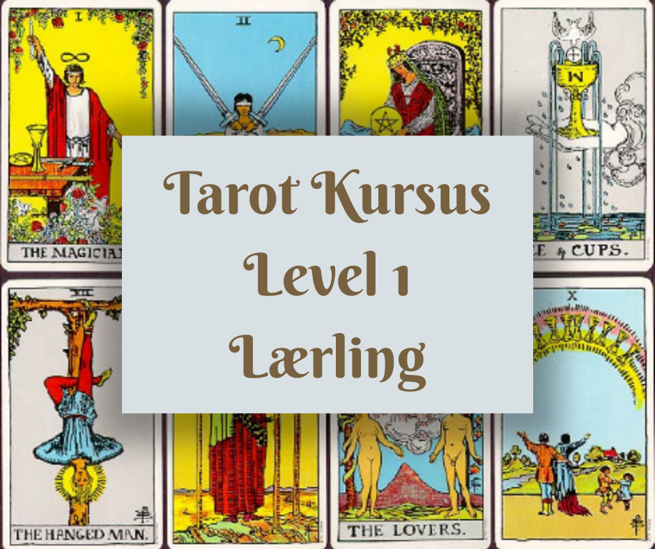 Billedet viser 8 forskellige tarotkort som baggrund, i forgrund teksten Tarot Kursus Level 1 Lærling.